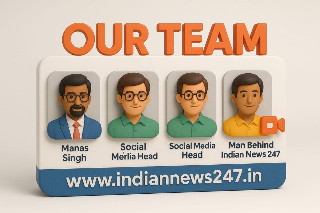 Our Team: Get to know the dedicated team behind Indian News 24/7. Meet our editors, writers, and digital experts working together to deliver accurate and timely news.