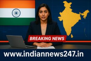 Get News First and Foremast, very fast at indiannews247 with 100% Authenticity and Genuinity.