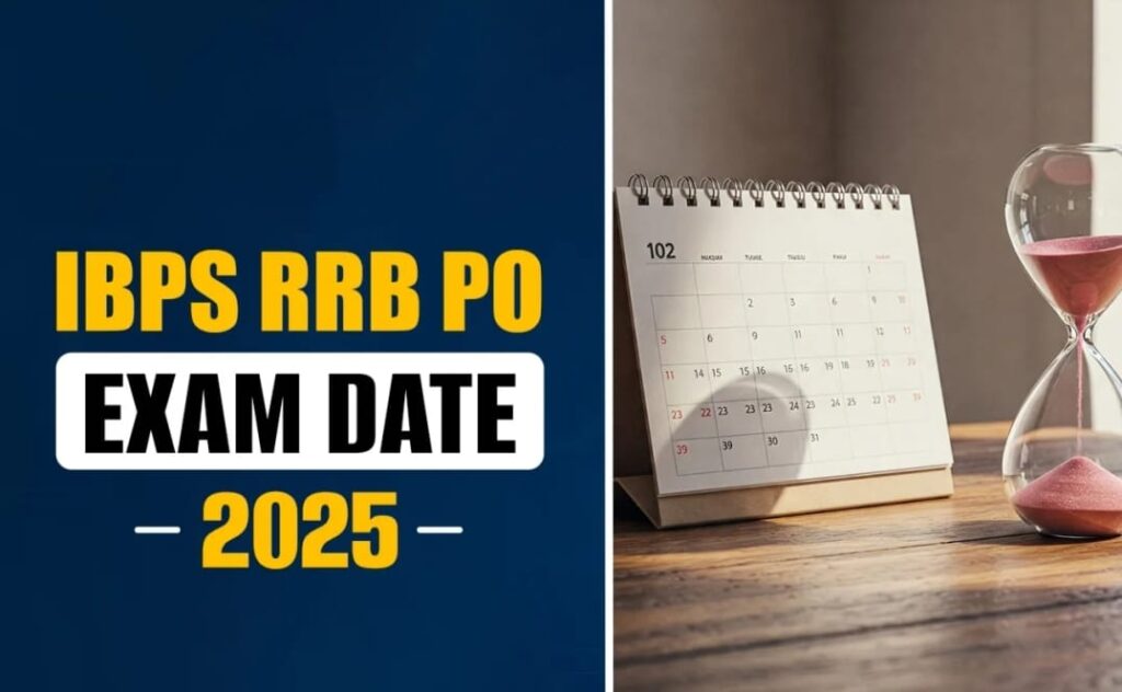 IBPS RRB PO Exam Date 2025 – Official Schedule, Pattern & Apply Now!