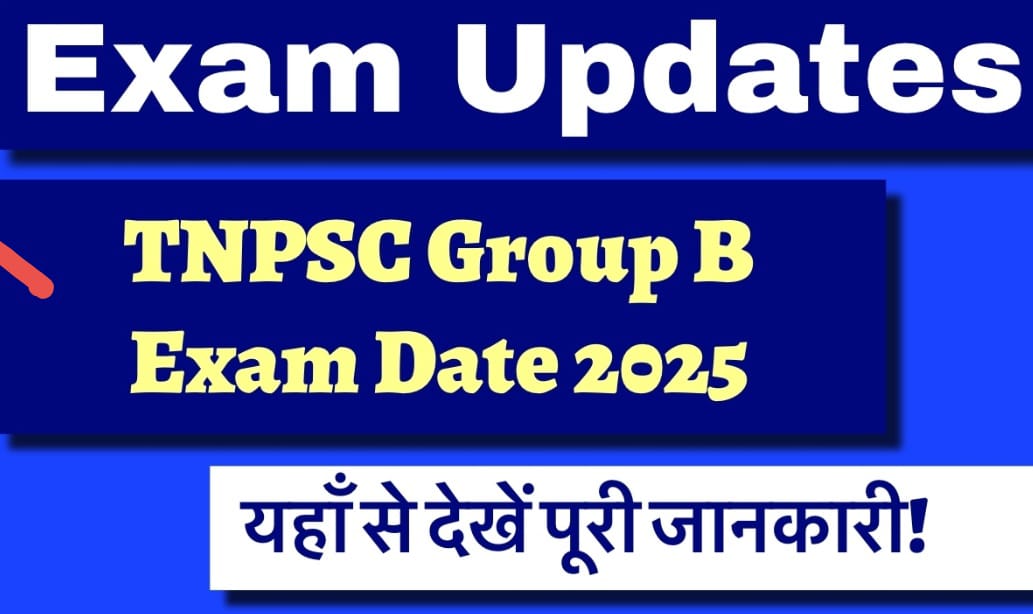 TNPSC Group B Exam Date